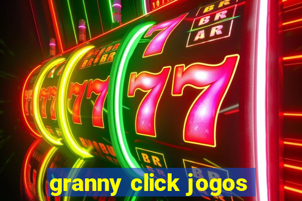 granny click jogos